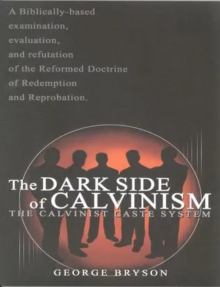 The Dark Side of Calvinism: The Calvinist Caste System