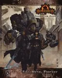 Iron Kingdoms Character Guide: Full-Metal Fantasy, Volume One