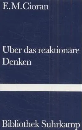 U?ber Das Reaktiona?re Denken: Zwei Essays