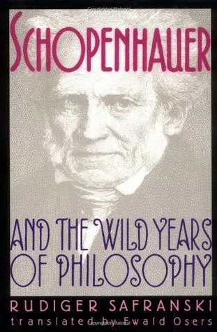 Schopenhauer and the Wild Years of Philosophy