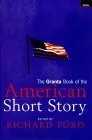 The Granta Book of the American Short Story