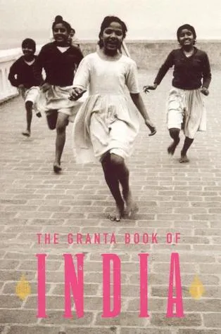 The Granta Book of India