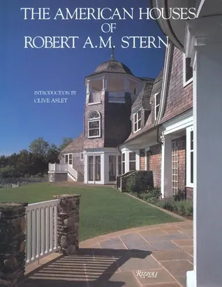 The American Houses of Robert A. M. Stern