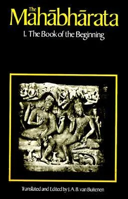 The Mahabharata, Volume 1: Book 1: The Book of the Beginning