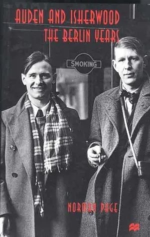 Auden and Isherwood: The Berlin Years