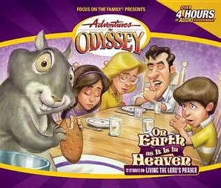 On Earth As It Is In Heaven (Adventures in Odyssey