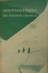 Mountaineering: The Freedom of the Hills