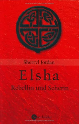 Elsha. Rebellin und Seherin