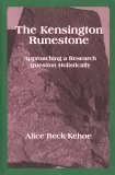 The Kensington Runestone: Approaching a Research Question Holistically