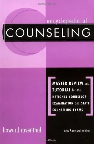 Encyclopedia of Counseling Package: Encyclopedia of Counseling: Master Review and Tutorial for the National Counselor Examination, State Counseling ... Preparation Comprehensive Examination