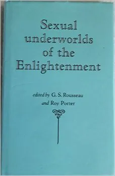 Sexual Underworlds Of The Enlightenment