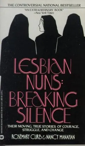 Lesbian Nuns: Breaking Silence