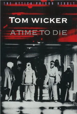 A Time to Die: The Attica Prison Revolt