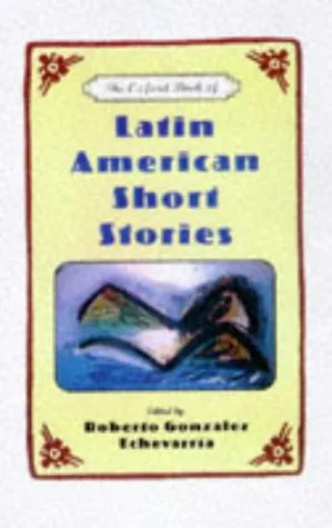 The Oxford Book of Latin American Short Stories