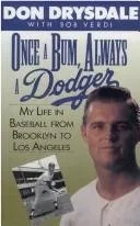 Once a Bum, Always a Dodger: My Life in Baseball from Brooklyn to Los Angeles