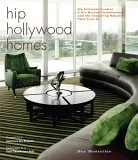 Hip Hollywood Homes: An Intimate Look at L.A.