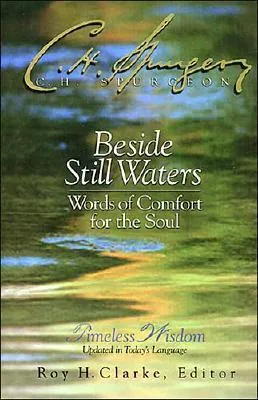 Beside Still Waters: Words of Comfort for the Soul