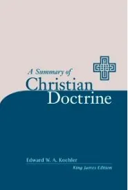 Summary of Christian Doctrine, King James Version