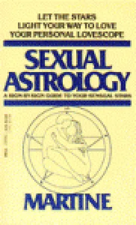 Sexual Astrology: A Sign-by-Sign Guide to Your Sensual Stars