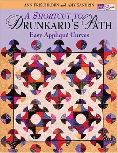 A Shortcut to Drunkard's Path: Easy Applique Curves