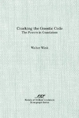 Cracking the Gnostic Code: The Powers of Gnosticism