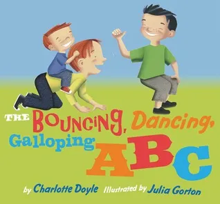 The Bouncing, Dancing, Galloping ABC