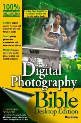 Digital Photography Bible