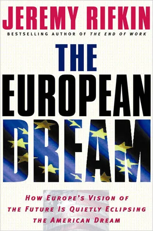 The European Dream: How Europe