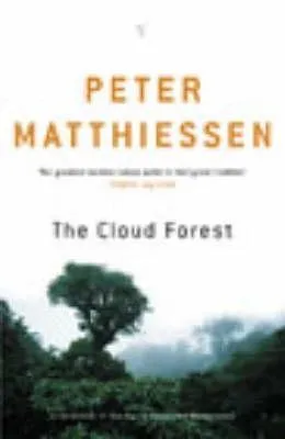 The Cloud Forest: A Chronicle of the South American Wilderness