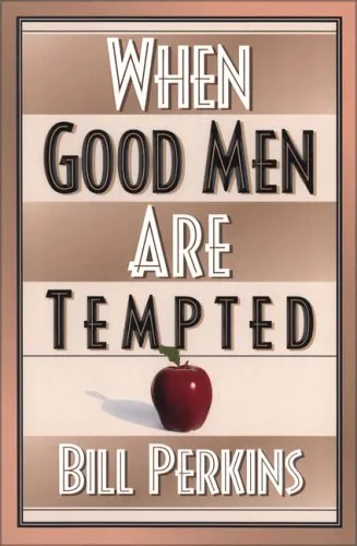 When Good Men Are Tempted