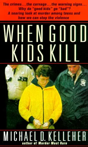 When Good Kids Kill