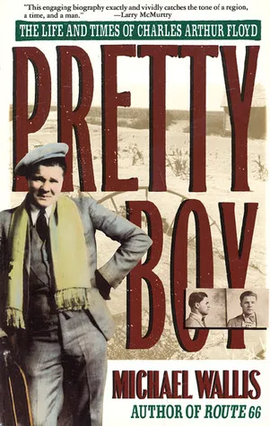 Pretty Boy: The Life & Times Of Charles Arthur Floyd