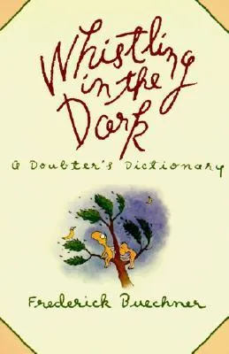 Whistling in the Dark: A Doubter