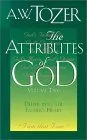 The Attributes of God: Deeper into the Father