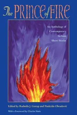 The Prince of Fire: An Anthology of Contemporary Serbian Short Stories