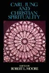 Carl Jung and Christian Spirituality: A Reader