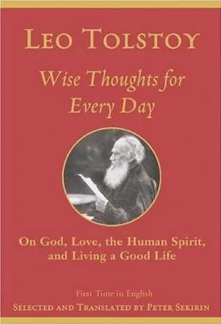 Wise Thoughts for Every Day: On God, Love, the Human Spirit, and Living a Good Life