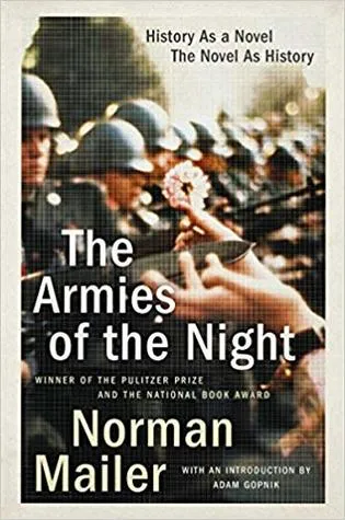 The Armies of the Night: History as a Novel, the Novel as History