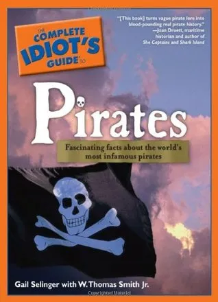 The Complete Idiot's Guide to Pirates