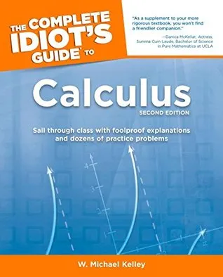 The Complete Idiot's Guide to Calculus