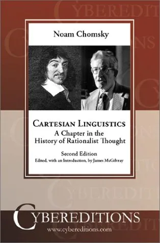 Cartesian Linguistics: A Chapter in the History of Rationalist Thought