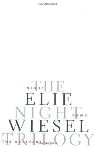 The Night Trilogy: Night, Dawn, the Accident