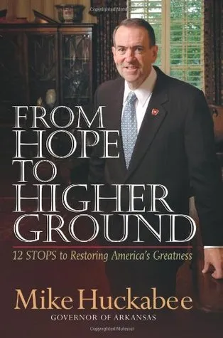 From Hope to Higher Ground: 12 Stops to Restoring America's Greatness