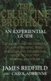 The Celestine Prophecy: An Experiential Guide