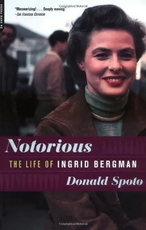 Notorious: The Life of Ingrid Bergman