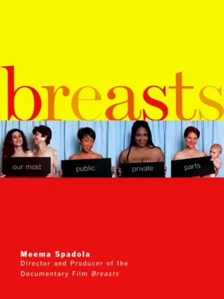 Breasts: Our Most Public Private Parts