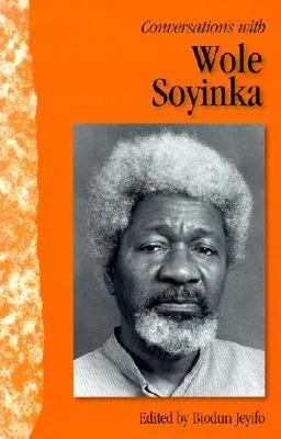 Conversations with Wole Soyinka