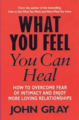 What You Feel You Can Heal