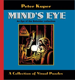 Mind's Eye: An Eye of the Beholder Collection: A Collection of Visual Puzzles