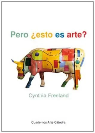 ¿Pero esto es arte? (Cuadernos arte cátedra)